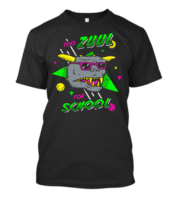 Too Zuul For School Retro Style Monster Design With Neon Colors And Sunglasses T-Shirt