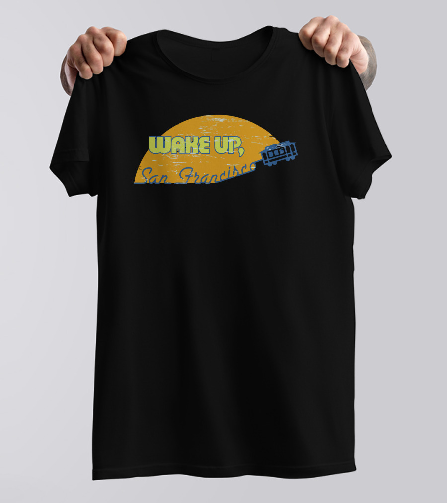 Wake Up San Francisco Morning Cable Car T-Shirt
