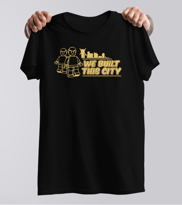We Built This City With Iconic Brick Figures And Statue Of Liberty Skyline T-Shirt