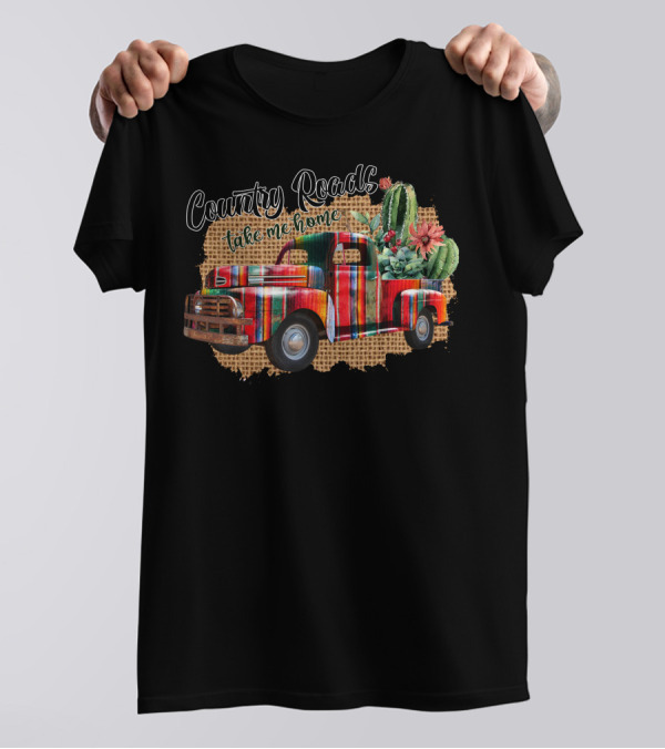 Country Roads Take Me Home Vintage Truck Cactus Print T-Shirt