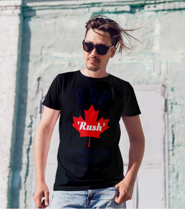 GSP Rush 2x Welterweight Champion Maple Leaf T-Shirt