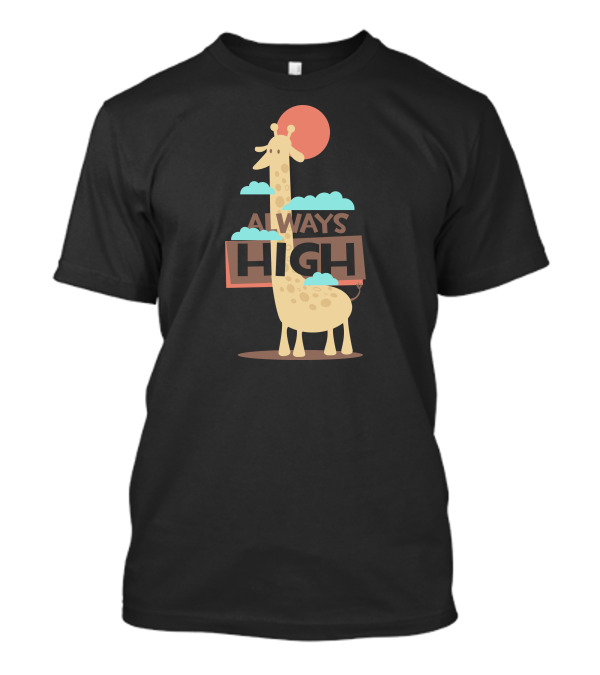 Giraffe Always High Clouds Sun T-Shirt