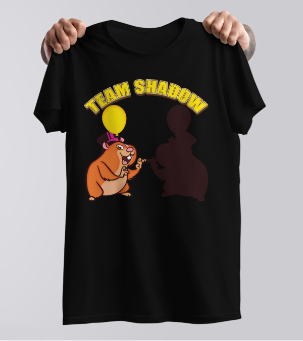TEAM SHADOW Groundhog Day T-Shirt