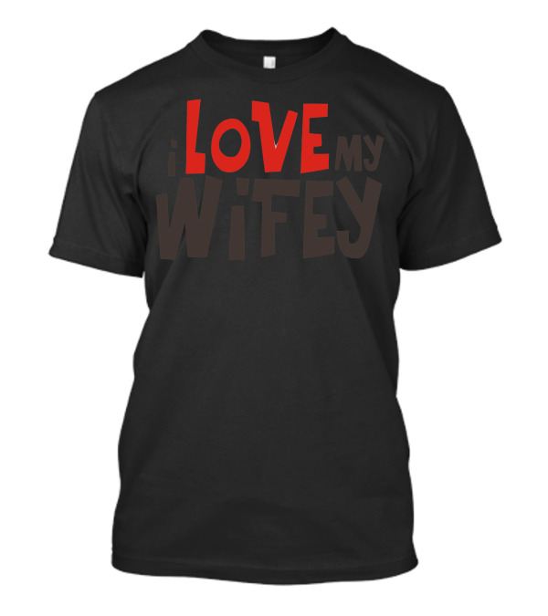 I Love My Wifey Retrorific T-Shirt