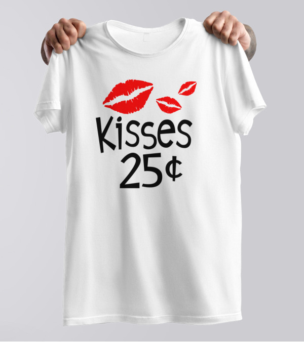 Kisses 25 Cent Red Lips Valentine T-Shirt