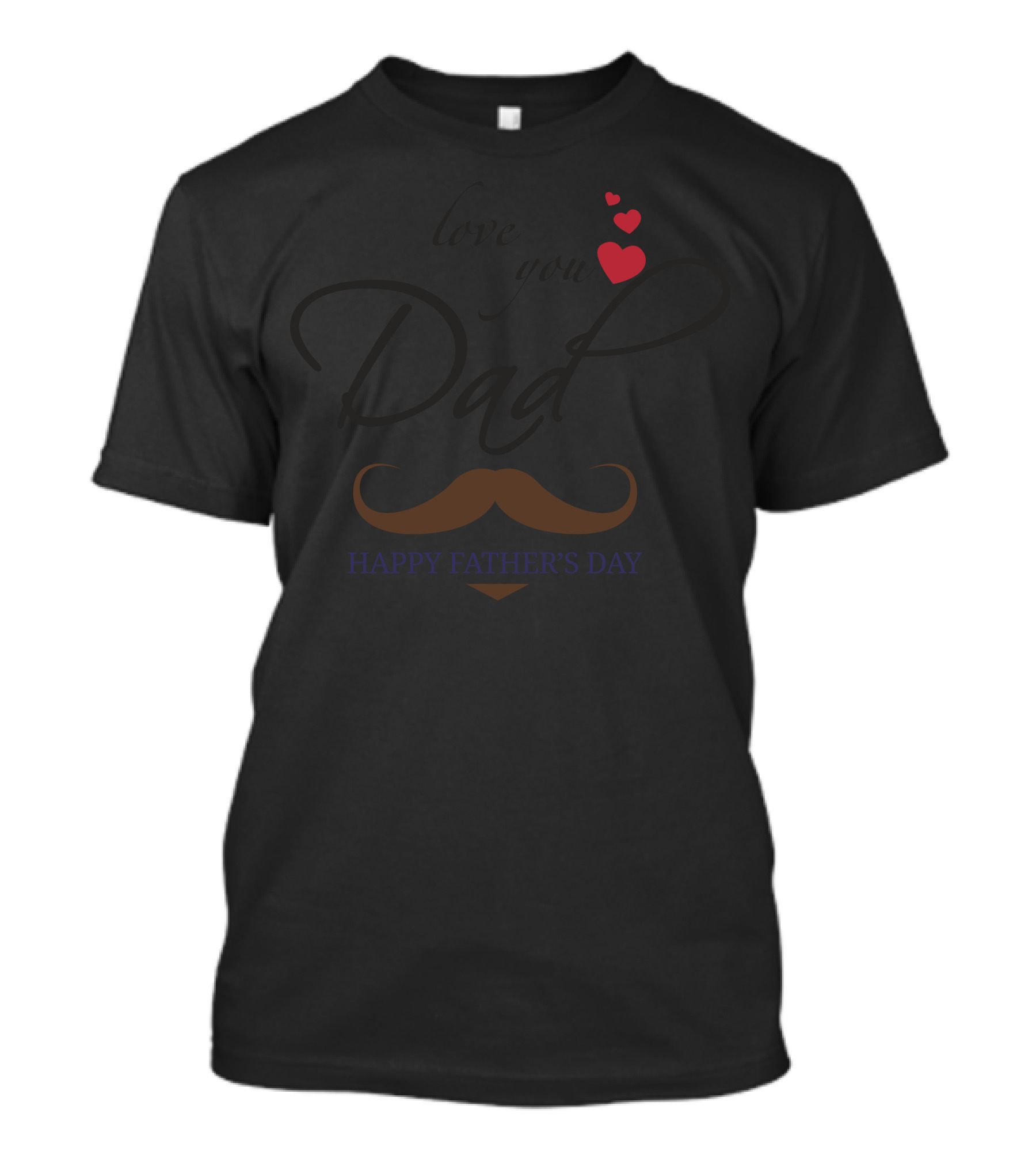 Love You Dad Happy Father's Day Mustache Hearts T-Shirt