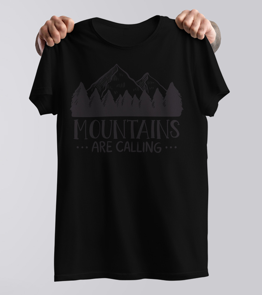 Mountains Are Calling Adventure Scenic Nature T-Shirt