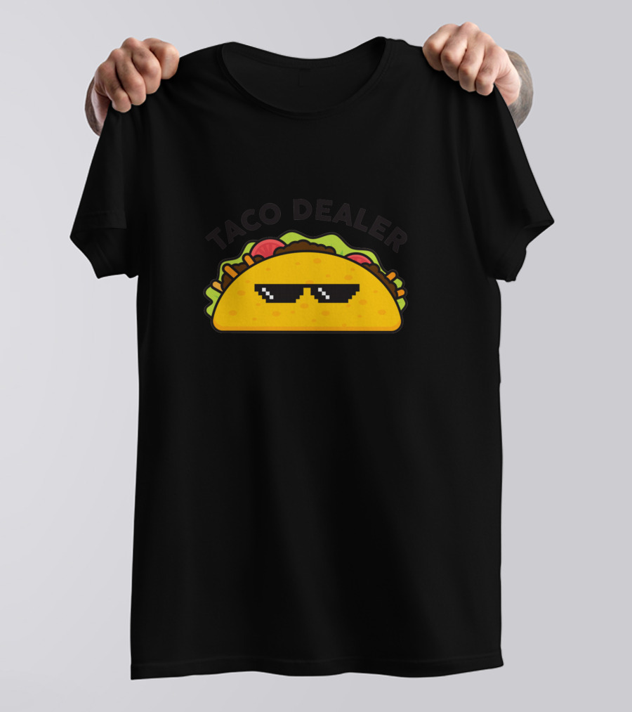 Taco Dealer Meme Sunglasses Funny Food T-Shirt