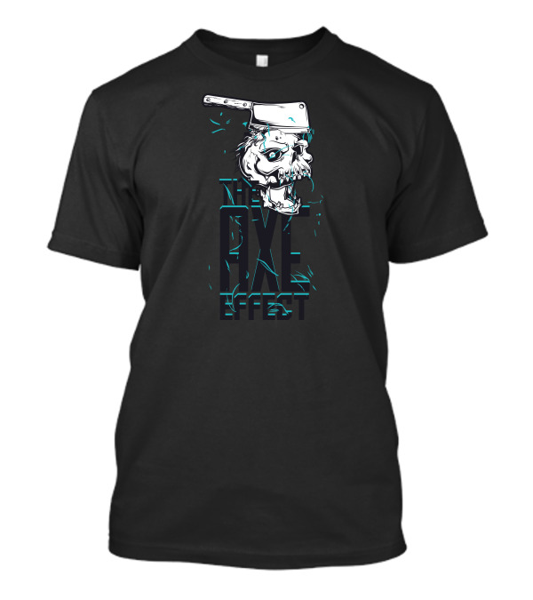 The Axe Effect Skull Cleaver T-Shirt