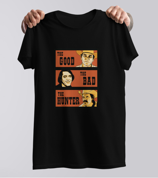 The Good The Bad And The Hunter Trio Of Cowboys And Villain Inspired T-Shirt