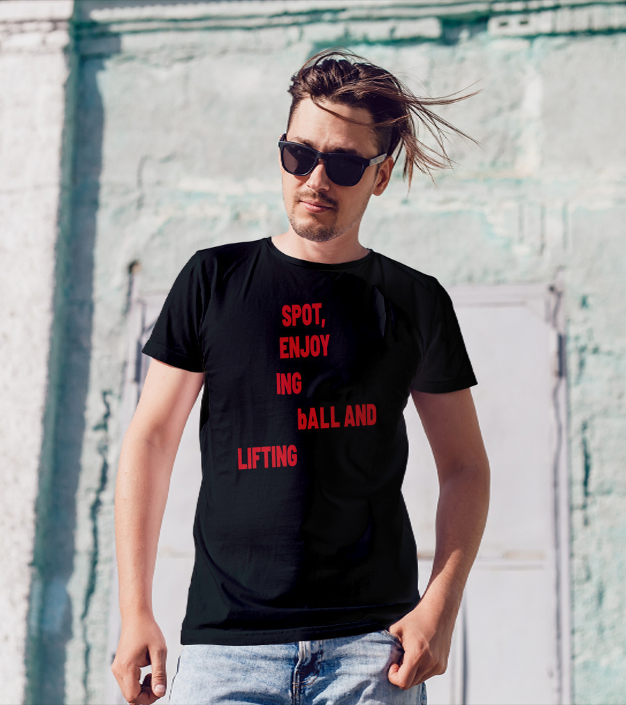 Spot Enjoy Playing Basketball And Lifting Weights T-Shirt