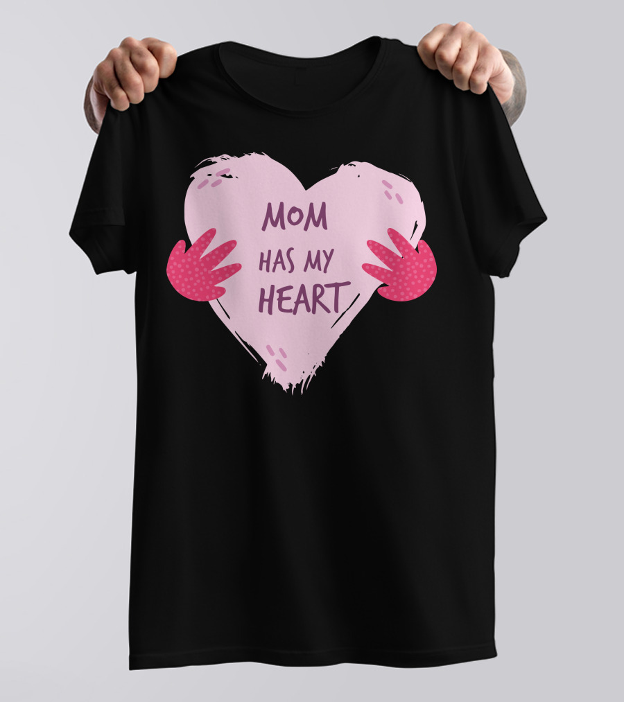 Mom Has My Heart Pink Heart With Red Hands T-Shirt