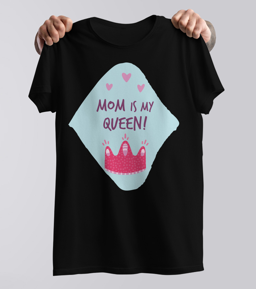Mom Is My Queen Pink Crown Hearts T-Shirt
