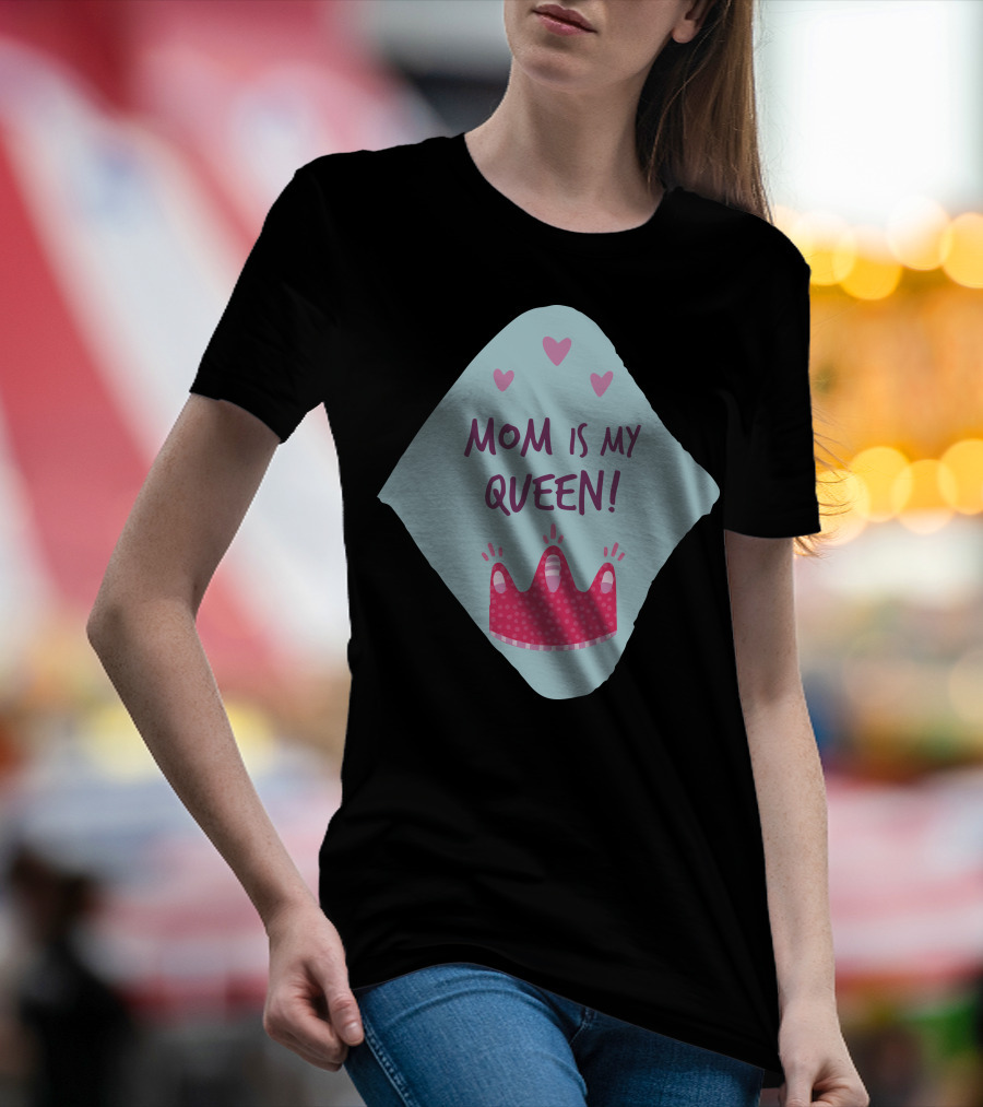 Mom Is My Queen Pink Crown Hearts T-Shirt
