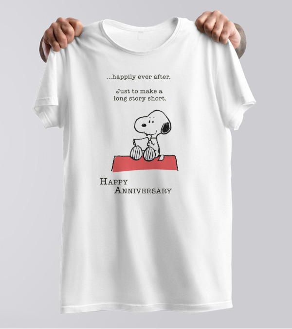 Happily Ever After Snoopy Happy Anniversary T-Shirt