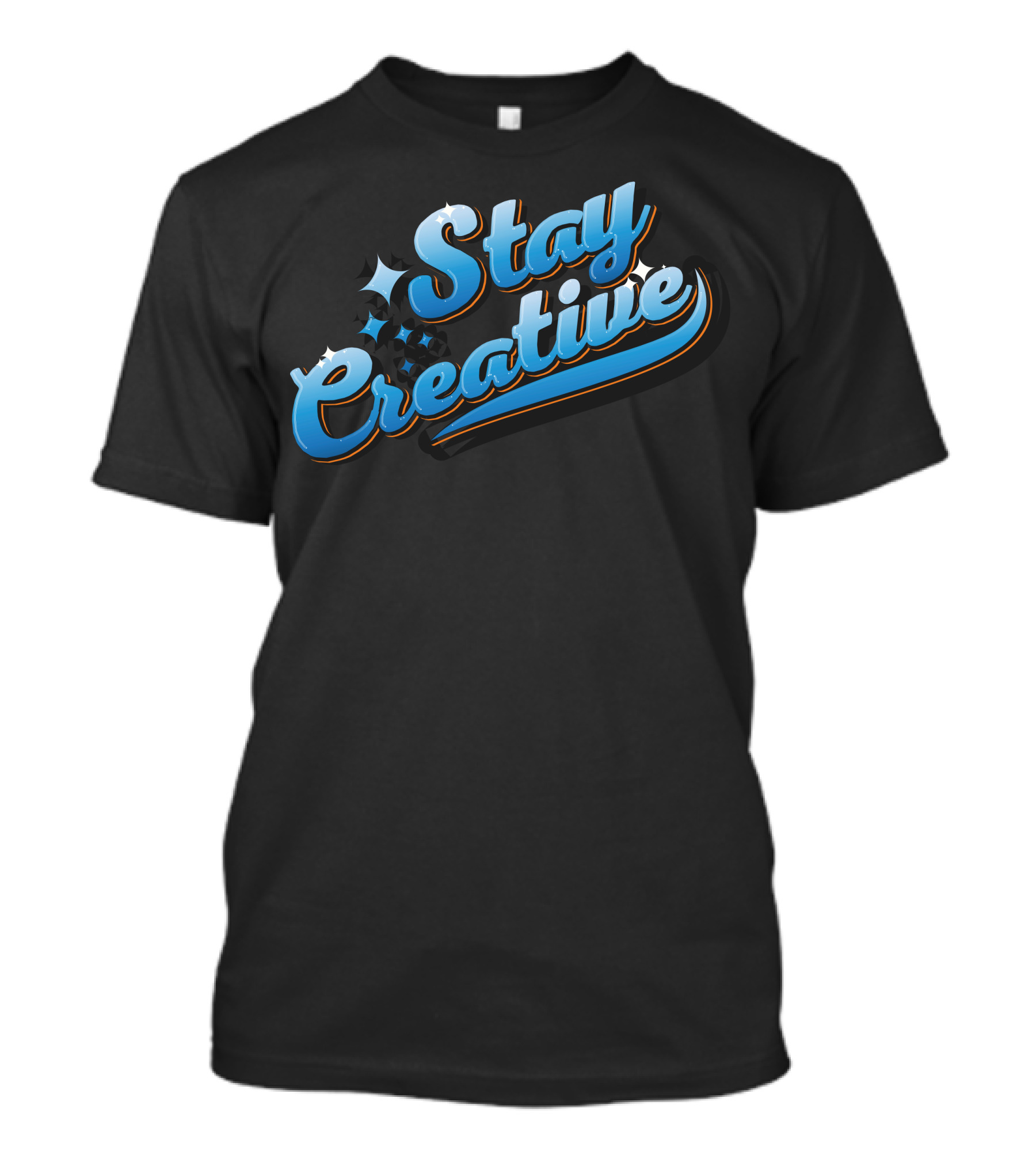 Stay Creative Blue Retro Script Design With Sparkles T-Shirt