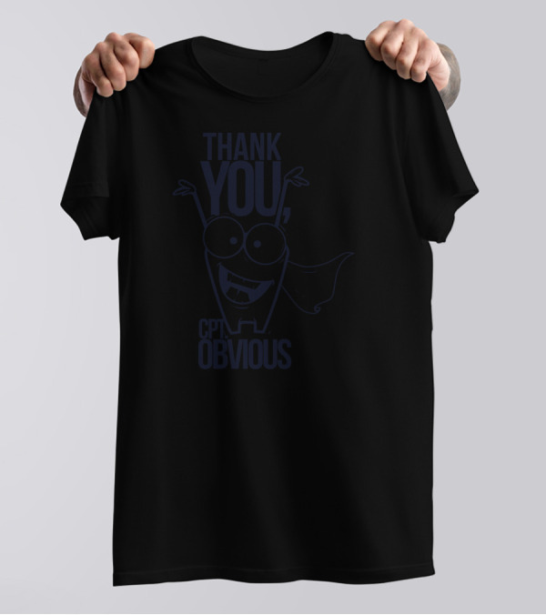 Thank You Captain Obvious Cartoon Character With Cape And Big Eyes T-Shirt