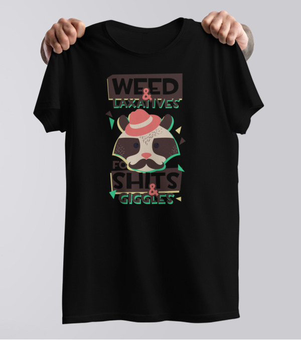 Weed And Laxatives For Shits And Giggles Raccoon Hat T-Shirt