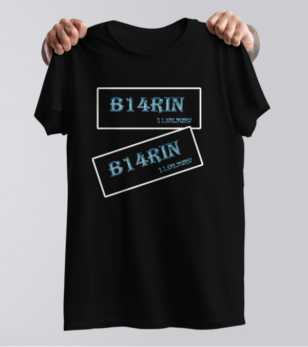 B14R1N 11.02.2020 T-Shirt