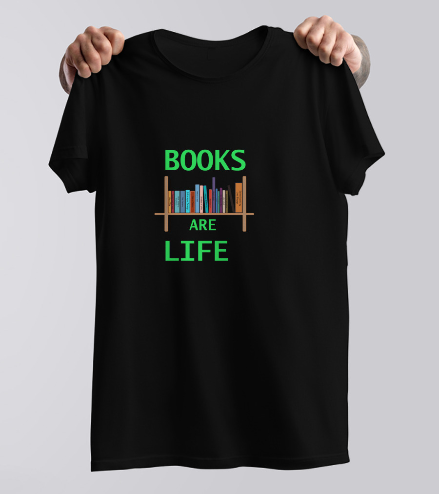 Books Are Life Bookshelf T-Shirt