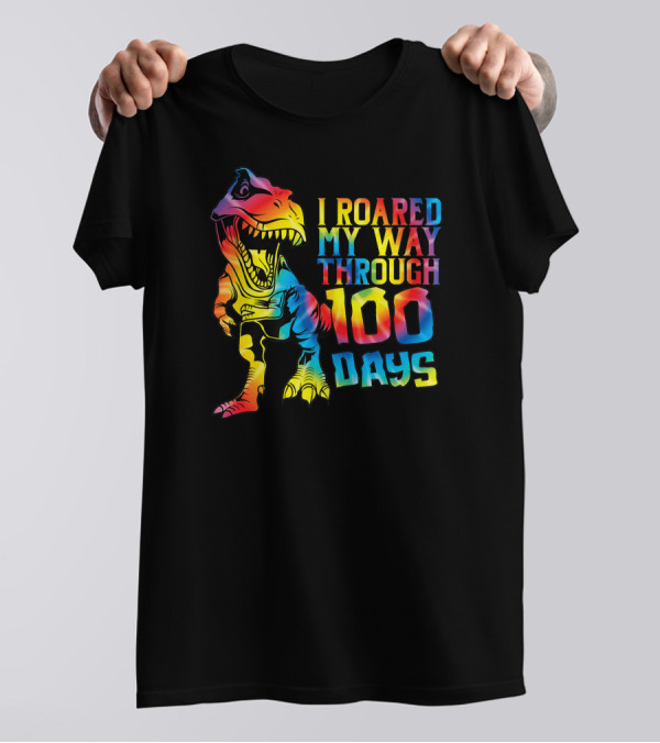 Dino Rex I Roared My Way Through 100 Days Tie Dye T-Shirt