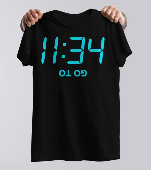 11:34 Digital Clock Go To Hell T-Shirt