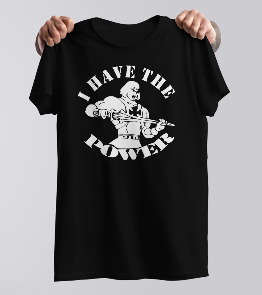 I Have The Power He-Man Fun Kult Film Serie Master T-Shirt