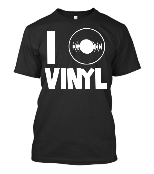I Love Vinyl Record Enthusiast Retro Music T-Shirt