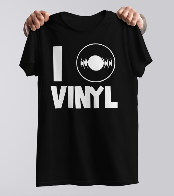 I Love Vinyl Record Enthusiast Retro Music T-Shirt