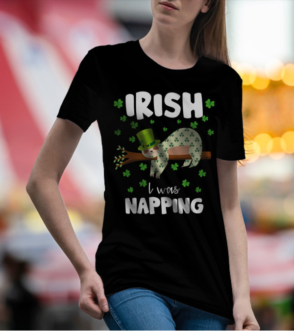 Irish I Was Napping Sloth With Hat And Shamrocks T-Shirt