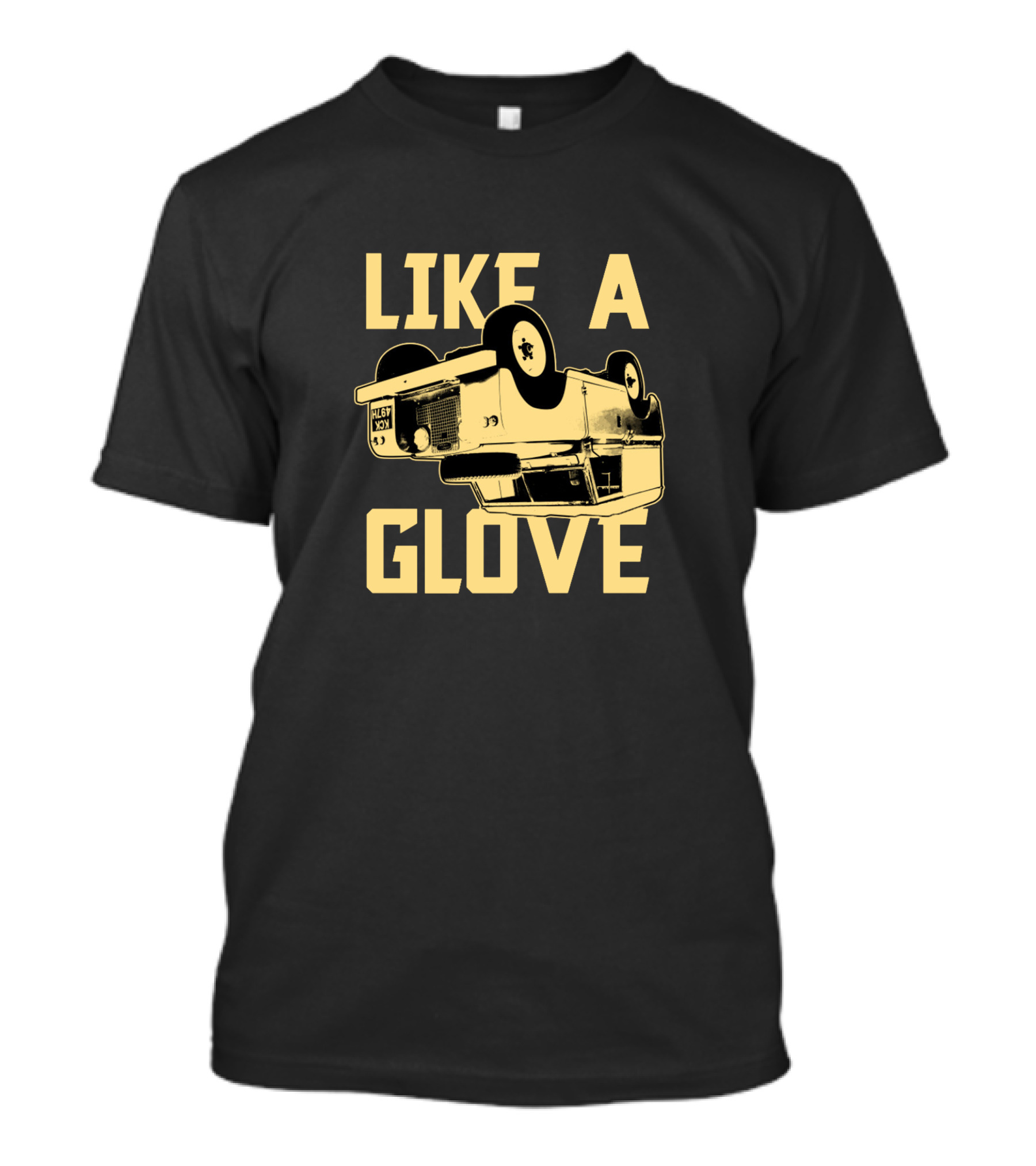 Like A Glove Upside Down Car T-Shirt