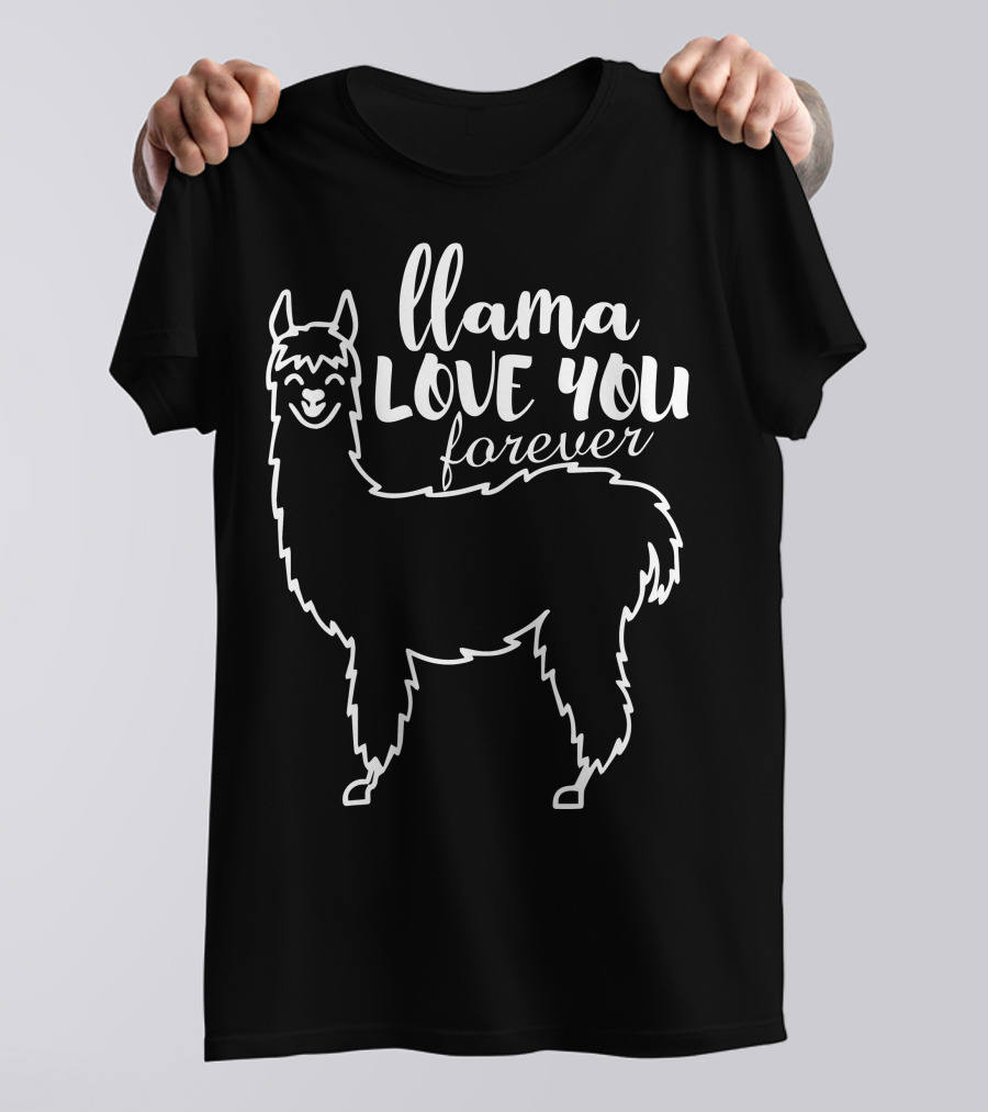 Llama Love You Forever T-Shirt