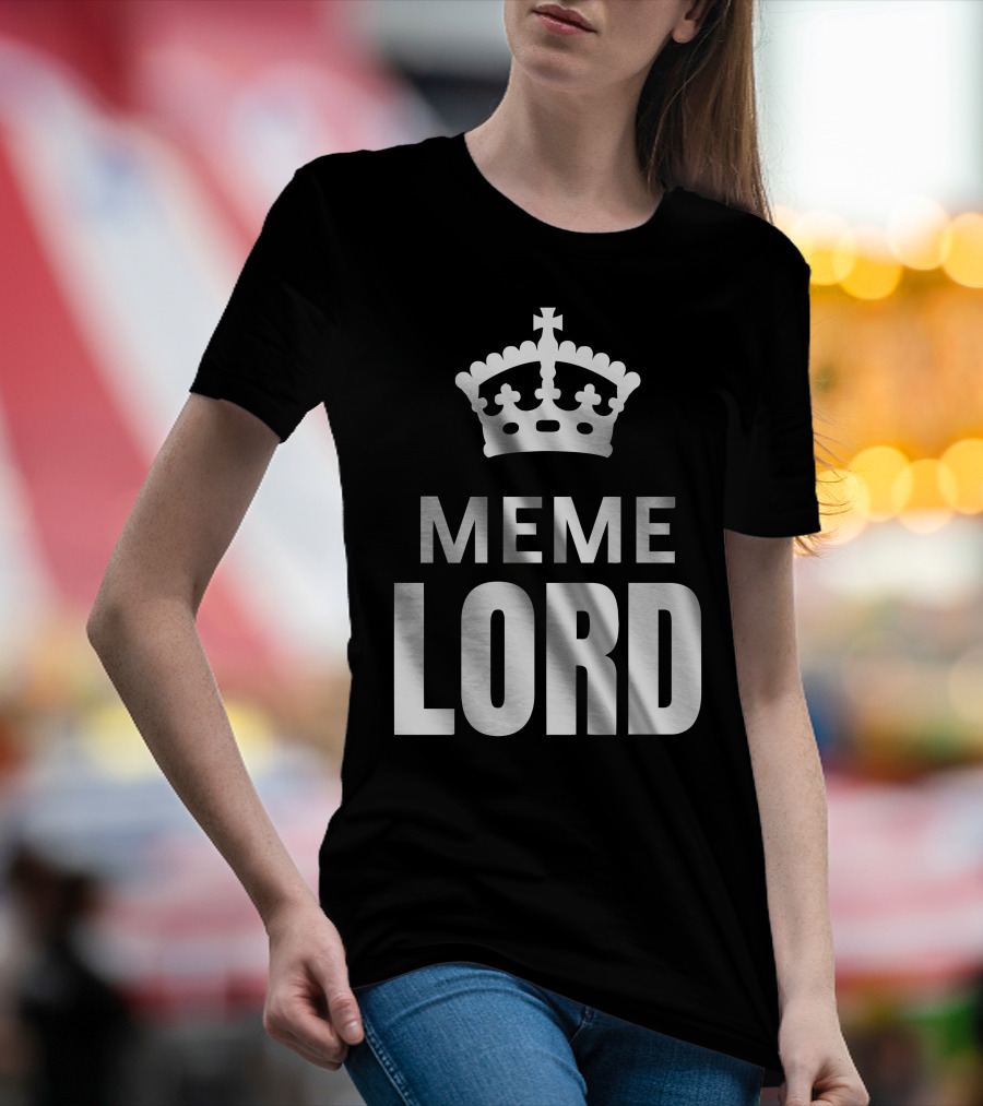 Meme Lord Keep Calm Crown Top Text T-Shirt