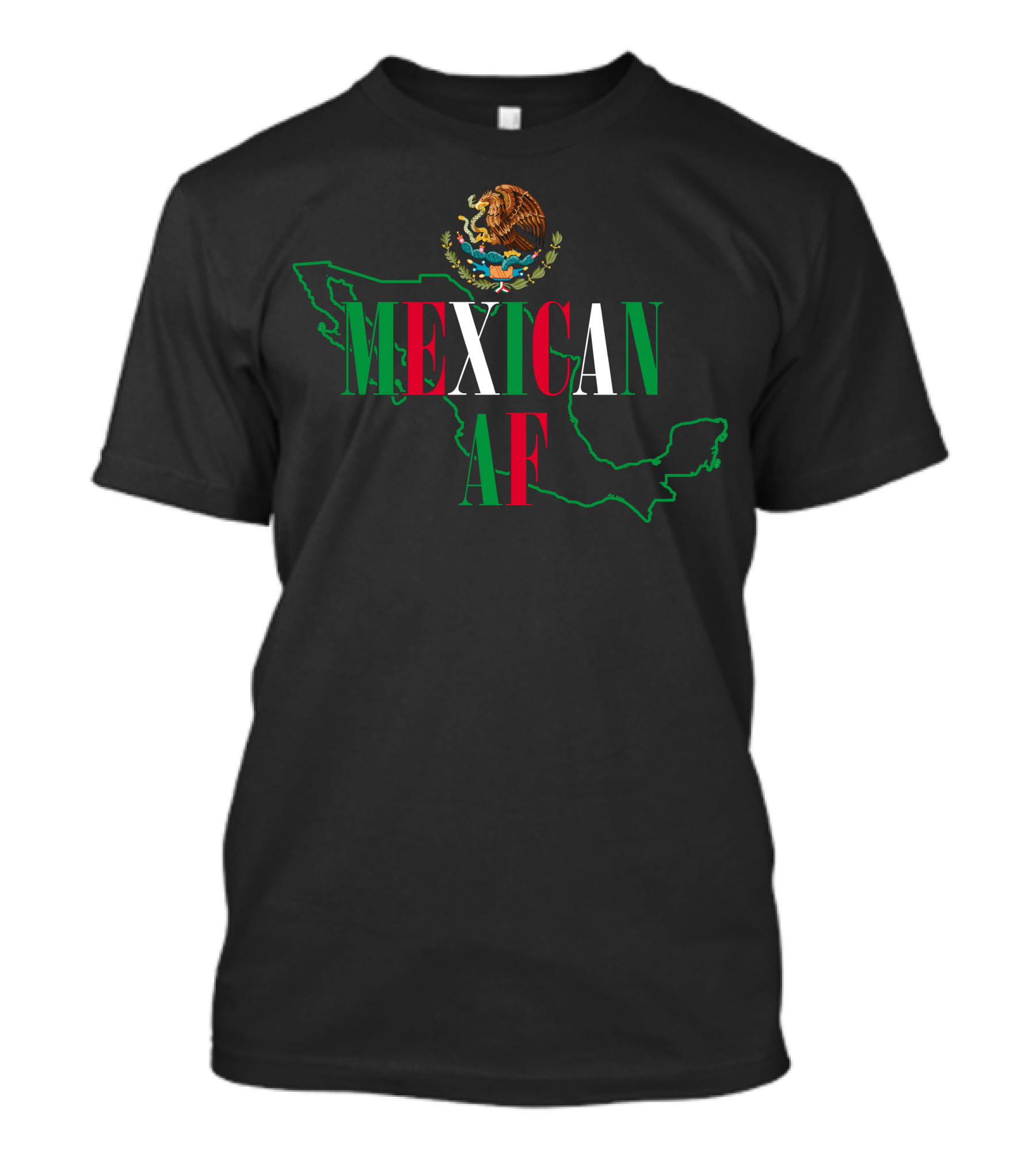 MEXICAN AF Mexican Flag Colors Map Outline And National Emblem T-Shirt