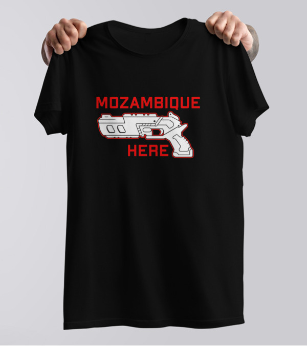 Mozambique Here Gun Reference T-Shirt