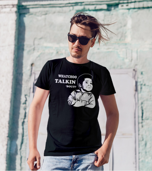 Diff’rent Strokes Whatchoo Talkin’ ‘Bout Willis T-Shirt