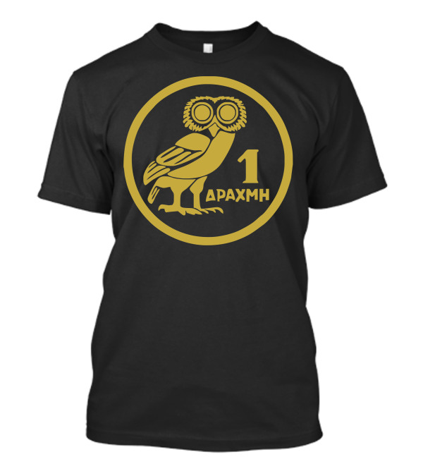 Drachma Drachme 1 Grexit Hellas Greece Owl T-Shirt