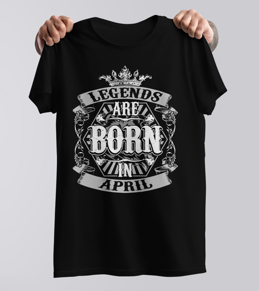 Legends Are Born In April Vintage Crown And Floral Emblem T-Shirt