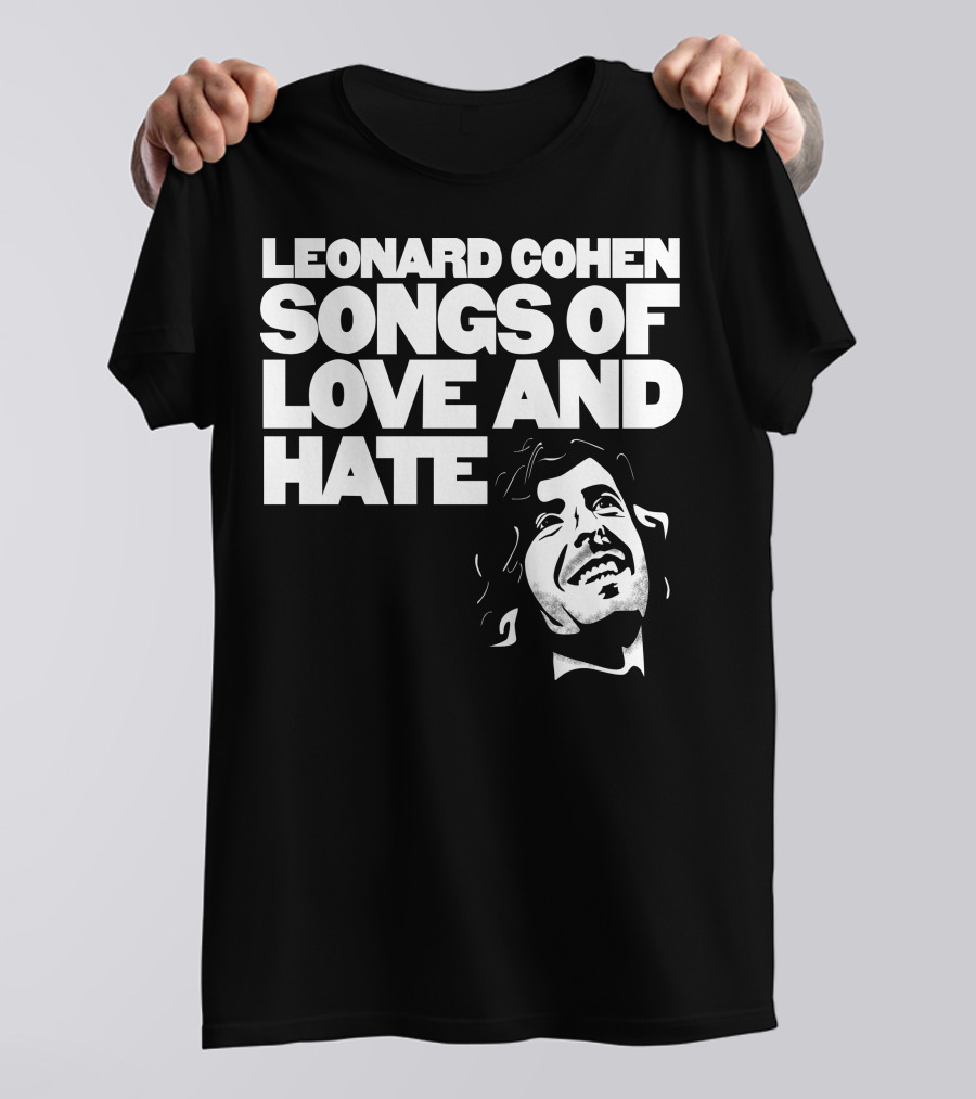 LEONARD COHEN SONGS OF LOVE AND HATE T-Shirt