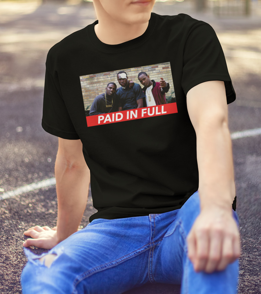 Paid In Full Hip Hop Movie 1987 T-Shirt