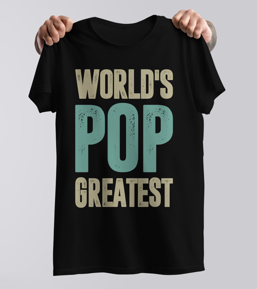 WORLD'S POP GREATEST T-Shirt