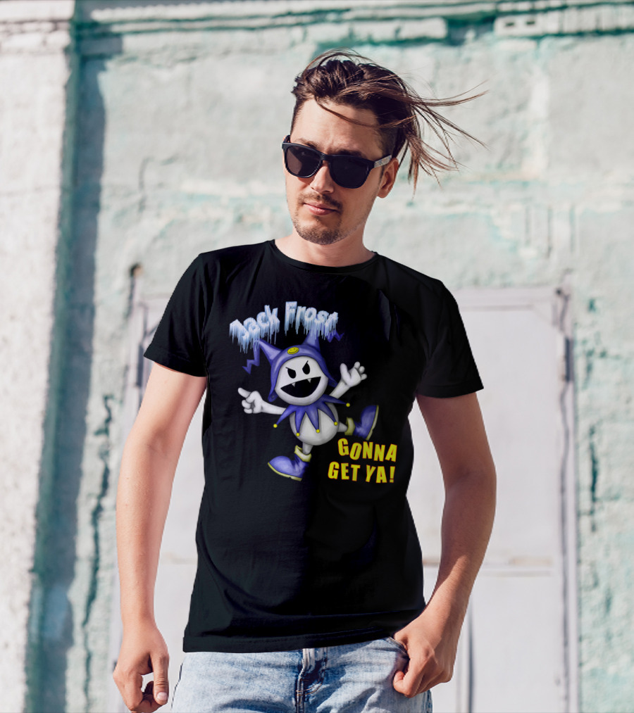 Jack Frost Gonna Get Ya T-Shirt