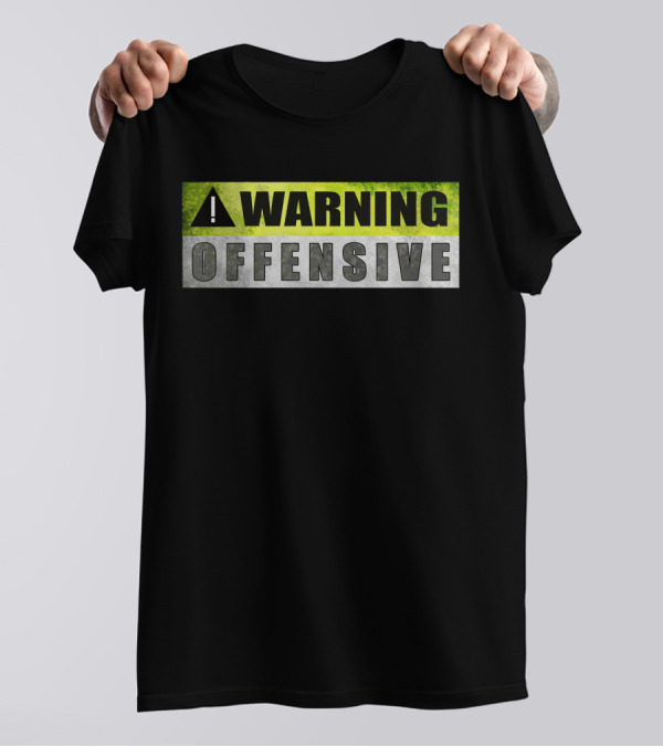 Warning Sign: Offensive Text Bold Green And Metallic Styling T-Shirt