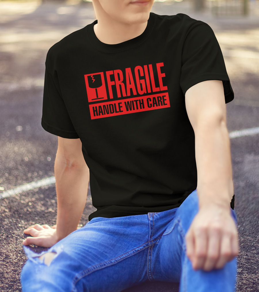 Fragile Handle With Care Broken Glass T-Shirt