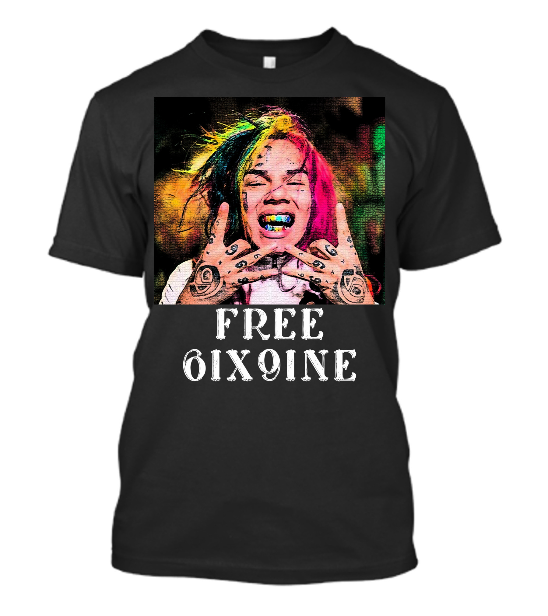 Free 6ix9ine Colorful Expression For T-Shirt