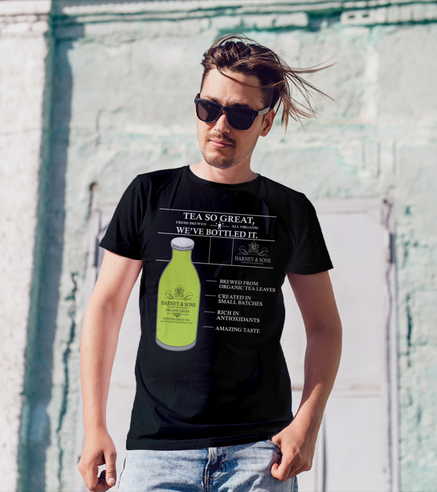 HARNEY And SONS ORGANIC GREEN TEA FRESH BREWED AMAZING TASTE RICH IN ANTIOXIDANTS T-Shirt