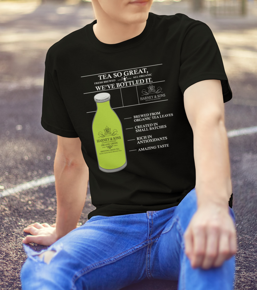 HARNEY And SONS ORGANIC GREEN TEA FRESH BREWED AMAZING TASTE RICH IN ANTIOXIDANTS T-Shirt