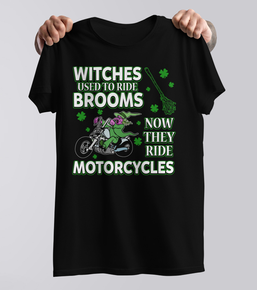 Witches Used To Ride Brooms Now They Ride Motorcycles T-Shirt
