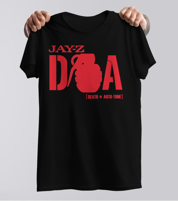Jay Z DOA Death Of Auto-Tune T-Shirt