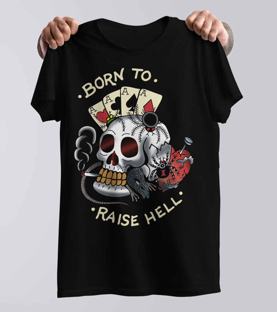 Born To Raise Hell Skull Tattoo Street T-Shirt